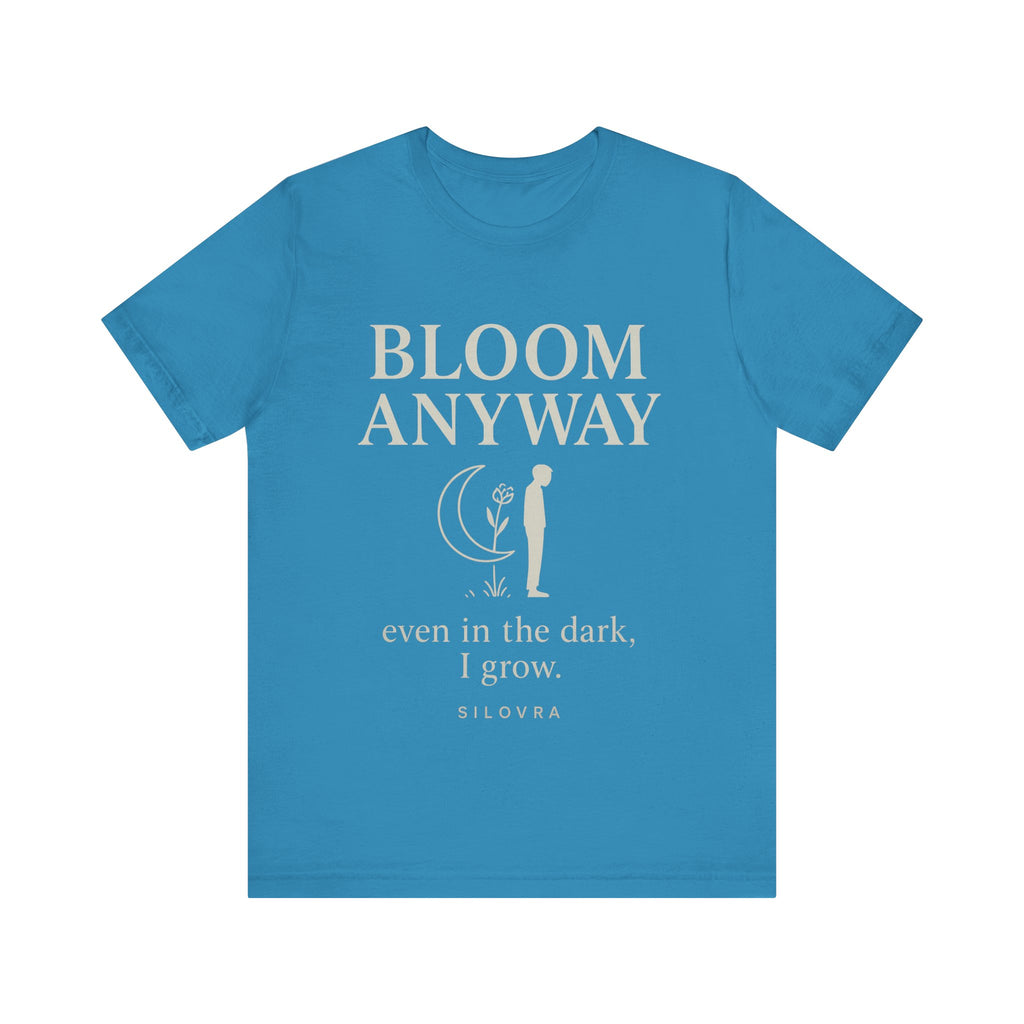 Bloom Anyway — Minimal Streetwear Tee by SILOVRA