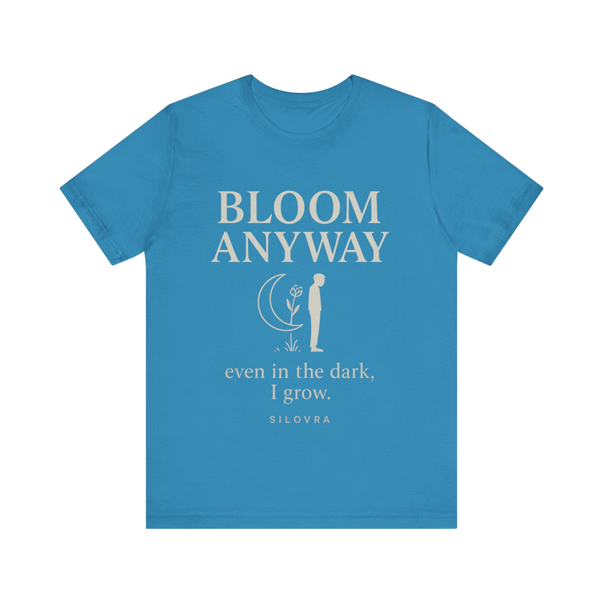 Bloom Anyway — Minimal Streetwear Tee by SILOVRA